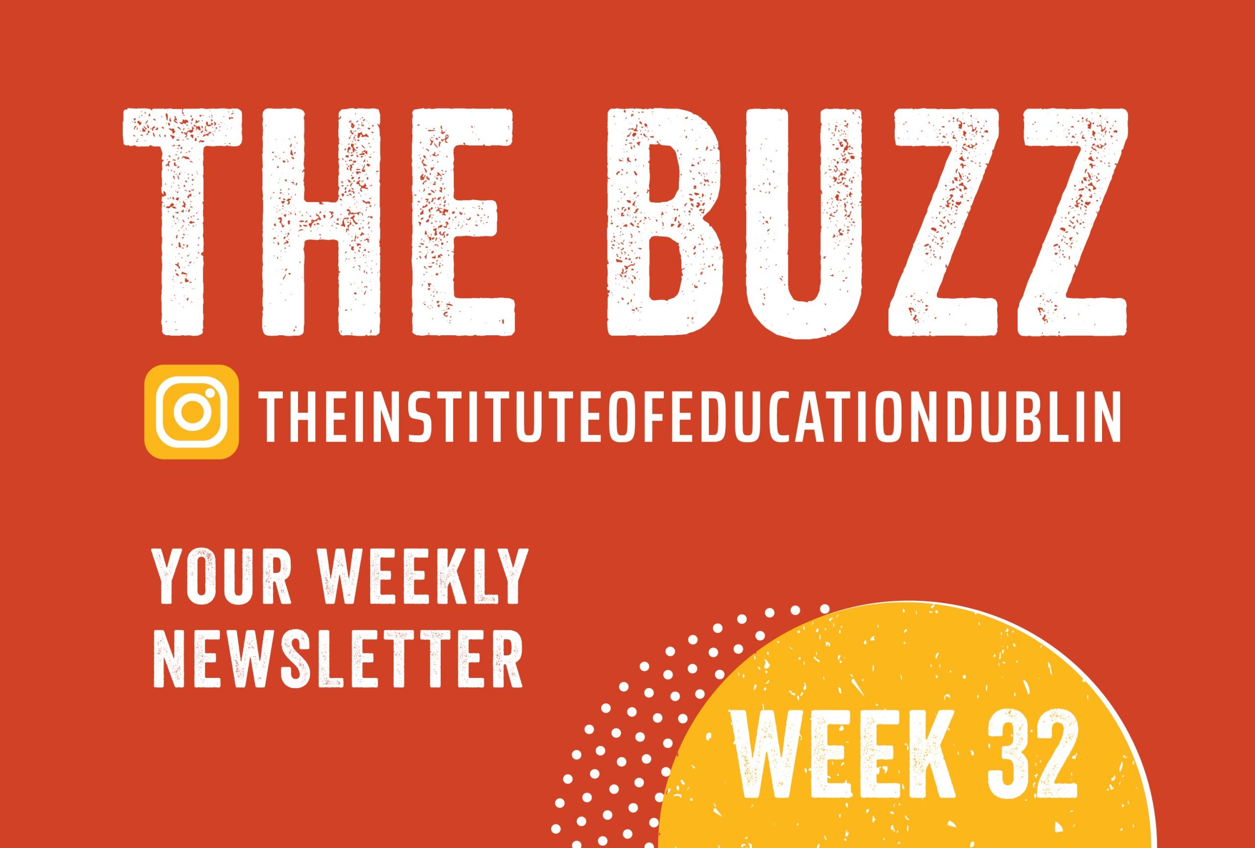 The Buzz Institute Of Education Week 32 2026
