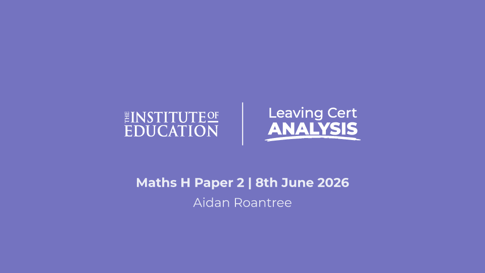 Maths Paper 2 (H) Leaving Cert Analysis