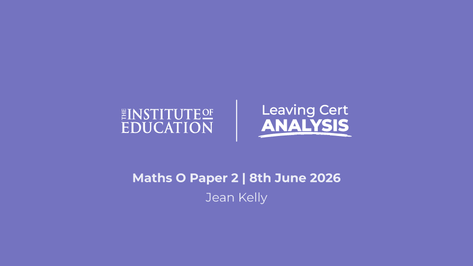 Maths Paper 2 (O) Leaving Cert Analysis